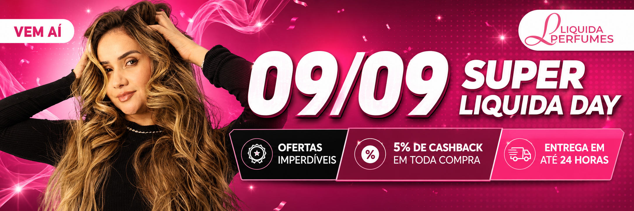 09/09 Super Liquida Day — Ofertas Imperdíveis, 5% de Cashback em Toda Compra e Entrega em até 24 Horas
